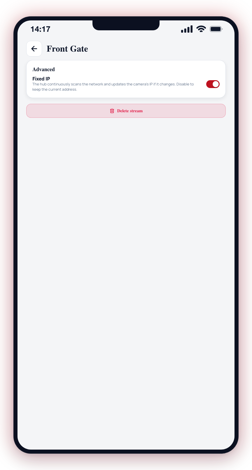 The Advanced card with the Fixed IP toggle, above the Delete stream button at the bottom of the screen.